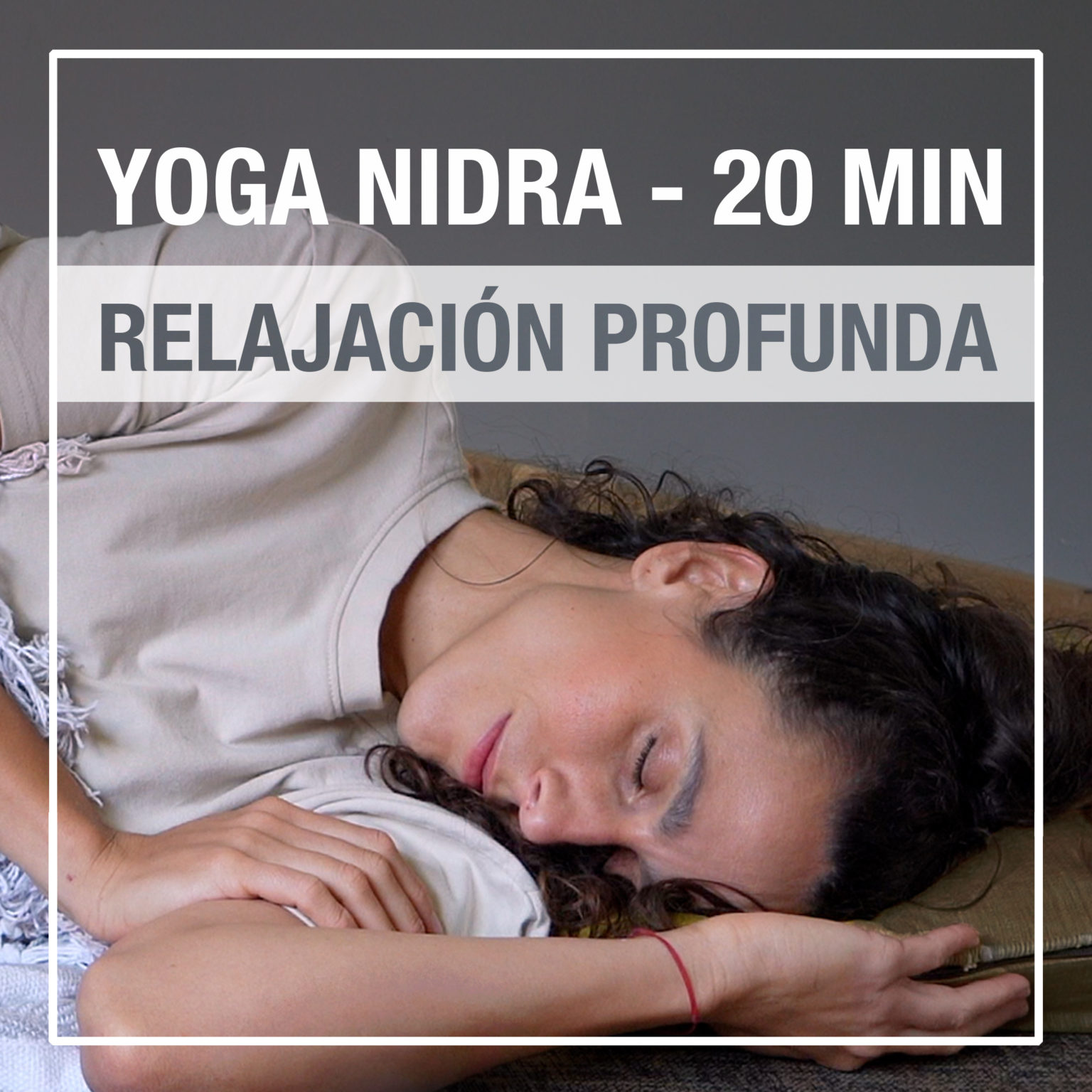 Yoga Nidra – Calma la Mente & Restaura el Sistema Nervioso (20 min ...